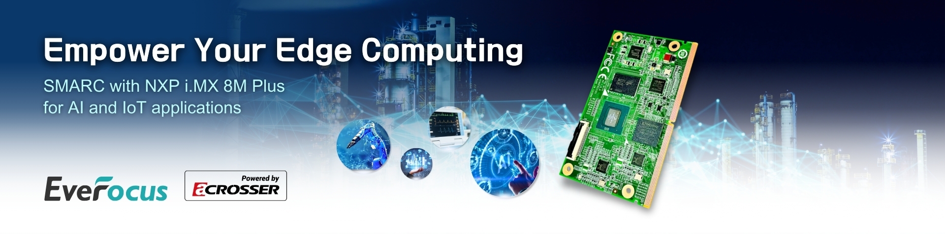 Empower edge computing with SMARC 2.1 modules powered by NXP i.MX 8M Plus processor designed by Acrosser Technology