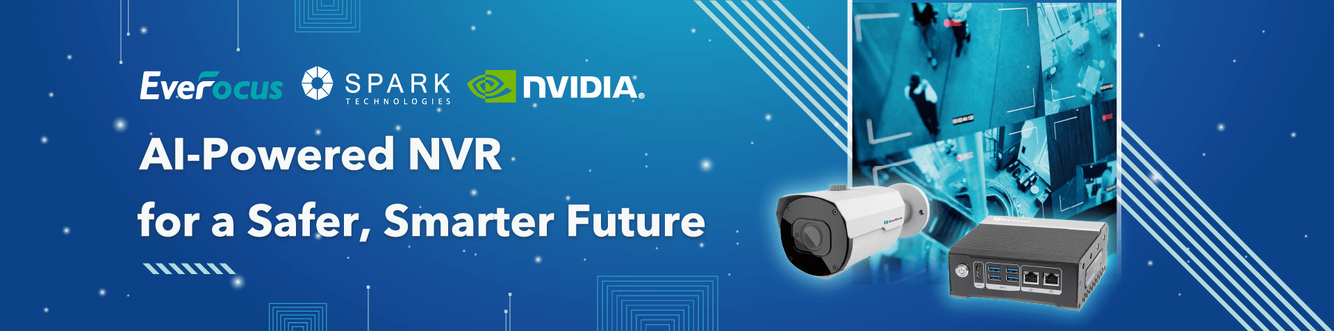 EverFocus, Sparktech, and NVIDIA Unite for Next-Level Security Innovation